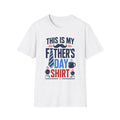 Father's Day T-Shirt — "This Is My Father's Day Shirt" Graphic Tee