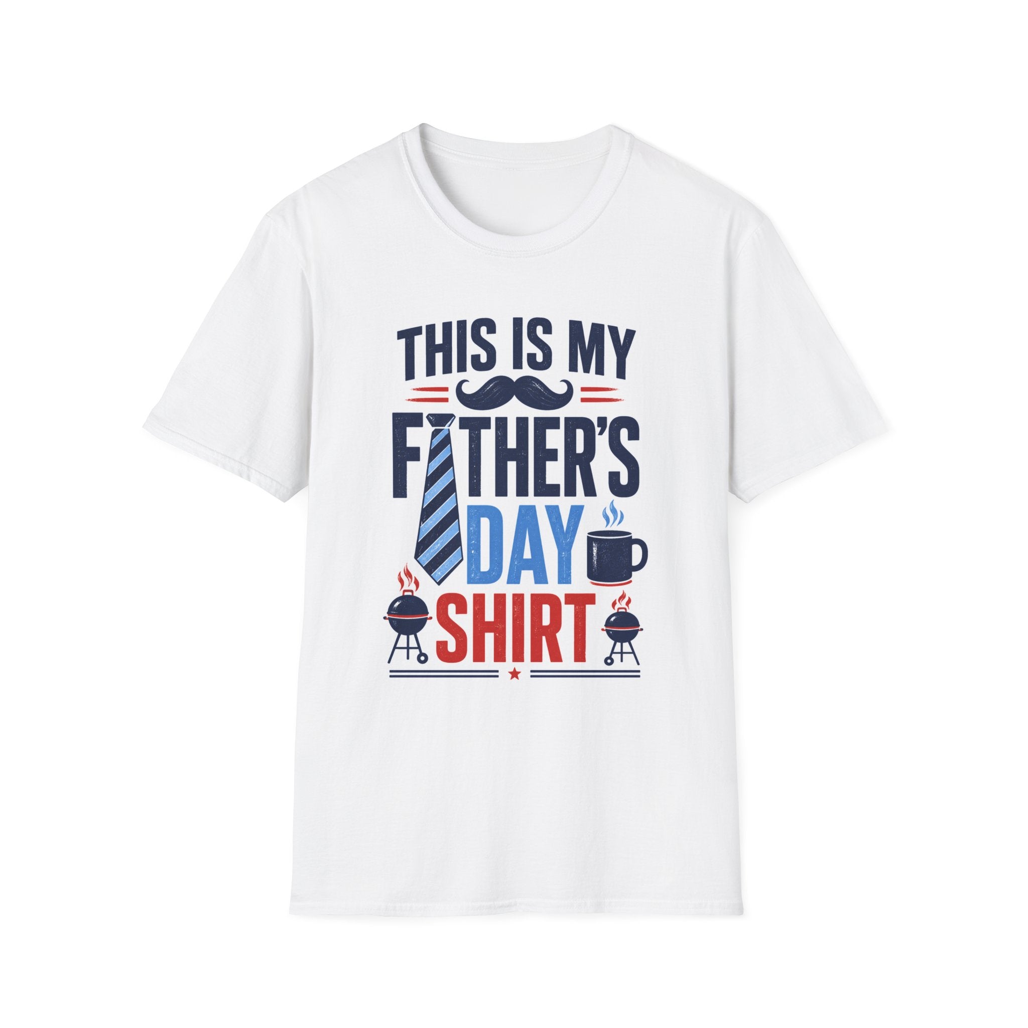 Father's Day T-Shirt — "This Is My Father's Day Shirt" Graphic Tee