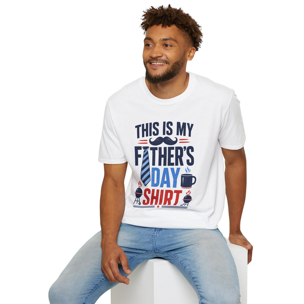 Father's Day T-Shirt — "This Is My Father's Day Shirt" Graphic Tee